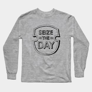 Seize the Day Long Sleeve T-Shirt